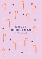 sweet christmas to you with candy canes
